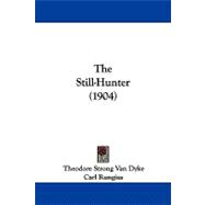 The Still-hunter,9781104353520 The Still-hunter,9781104353520