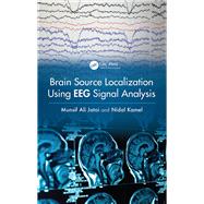 Brain Source Localization Using EEG Signal Analysis,9781351633529 Brain Source Localization Using EEG Signal Analysis,9781351633529