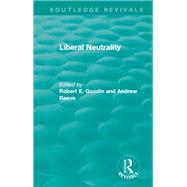 Liberal Neutrality,9780429823534 Liberal Neutrality,9780429823534
