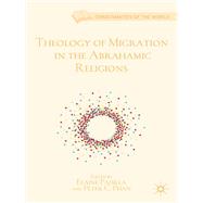 Theology of Migration in the Abrahamic Religions,9781349433537 Theology of Migration in the Abrahamic Religions,9781349433537