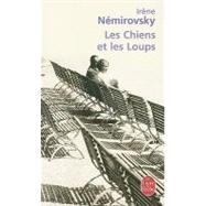 Les Chiens Et Les Loups,9782253123545 Les Chiens Et Les Loups,9782253123545