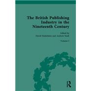 The British Publishing Industry in the Nineteenth Century,9781003823551 The British Publishing Industry in the Nineteenth Century,9781003823551
