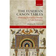 The Eusebian Canon Tables,9780192523570 The Eusebian Canon Tables,9780192523570