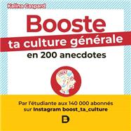 Booste ta culture générale en 200 anecdotes,9782807333574 Booste ta culture générale en 200 anecdotes,9782807333574