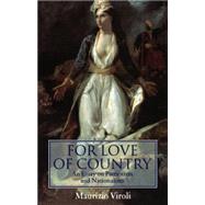 For Love of Country An Essay on Patriotism and Nationalism,9780198293583 For Love of Country An Essay on Patriotism and Nationalism,9780198293583