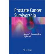 Prostate Cancer Survivorship,9783319653587 Prostate Cancer Survivorship,9783319653587