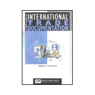 A Short Course in International Trade Documentation: The Documents of Exporting, Importing, Transportation and Banking,9781885073594 A Short Course in International Trade Documentation: The Documents of Exporting, Importing, Transportation and Banking,9781885073594