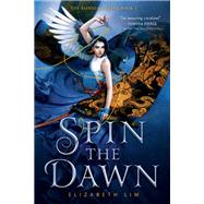 Spin the Dawn,9780593703595 Spin the Dawn,9780593703595