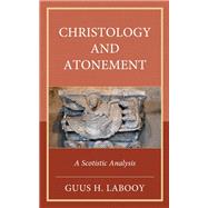 Christology and Atonement A Scotistic Analysis,9781978713598 Christology and Atonement A Scotistic Analysis,9781978713598