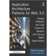 Application Architecture Patterns for Web 3.0,9781040263624 Application Architecture Patterns for Web 3.0,9781040263624