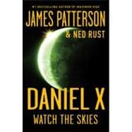 Daniel X: Watch the Skies,9780316043632 Daniel X: Watch the Skies,9780316043632