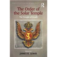 The Order of the Solar Temple,9780754683636 The Order of the Solar Temple,9780754683636