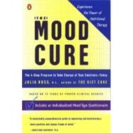 The Mood Cure The 4-Step Program to Take Charge of Your Emotions--Today,9780142003640 The Mood Cure The 4-Step Program to Take Charge of Your Emotions--Today,9780142003640