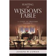 Feasting at Wisdom’s Table,9798385033645 Feasting at Wisdom’s Table,9798385033645