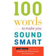 100 Words to Make You Sound Smart,9780544913646 100 Words to Make You Sound Smart,9780544913646