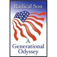 Radical Sons: A Generational Odyssey,9780736663649 Radical Sons: A Generational Odyssey,9780736663649