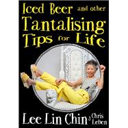 Iced Beer and Other Tantalising Tips for Life,9780143783657 Iced Beer and Other Tantalising Tips for Life,9780143783657