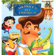 Mr Price's Pet Emporium,9781922503664 Mr Price's Pet Emporium,9781922503664