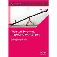 Tourette’s Syndrome, Stigma, and Society’s Jests,9783031833670 Tourette’s Syndrome, Stigma, and Society’s Jests,9783031833670