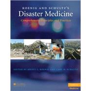Koenig and Schultz's Disaster Medicine: Comprehensive Principles and Practices,9780521873673 Koenig and Schultz's Disaster Medicine: Comprehensive Principles and Practices,9780521873673