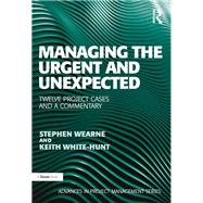 Managing the Urgent and Unexpected,9781315593678 Managing the Urgent and Unexpected,9781315593678