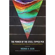 The Power of the Steel-tipped Pen,9780822363682 The Power of the Steel-tipped Pen,9780822363682