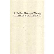Unified Theory of Voting : Directional and Proximity Spatial Models,9780511033698 Unified Theory of Voting : Directional and Proximity Spatial Models,9780511033698