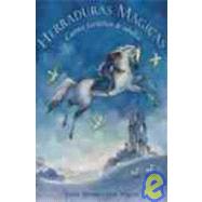 Herraduras magicas/ Magic Hoofbeats: Cuentos fantasticos de Caballos/ Fantastic Horse Tales,9788497543699 Herraduras magicas/ Magic Hoofbeats: Cuentos fantasticos de Caballos/ Fantastic Horse Tales,9788497543699