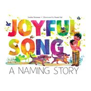 Joyful Song A Naming Story,9781646143702 Joyful Song A Naming Story,9781646143702