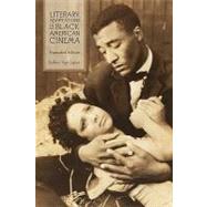 Literary Adaptations in Black American Cinema : From Micheaux to Morrison,9781580463720 Literary Adaptations in Black American Cinema : From Micheaux to Morrison,9781580463720