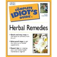 The Complete Idiot's Guide to Herbal Remedies,9780028633725 The Complete Idiot's Guide to Herbal Remedies,9780028633725