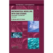 Mathematical Modelling with Case Studies,9781498723749 Mathematical Modelling with Case Studies,9781498723749