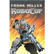 Robocop Volume 1,9781608863754 Robocop Volume 1,9781608863754