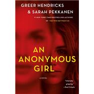 An Anonymous Girl,9781250133762 An Anonymous Girl,9781250133762