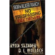 Skinwalker Ranch,9781499553765 Skinwalker Ranch,9781499553765
