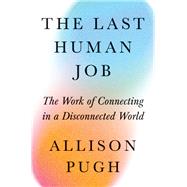 The Last Human Job,9780691243771 The Last Human Job,9780691243771