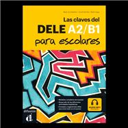 Las claves del DELE A2-B1 para escolares: Textbook,9788416273775 Las claves del DELE A2-B1 para escolares: Textbook,9788416273775