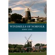 Windmills of Norfolk,9781445653778 Windmills of Norfolk,9781445653778