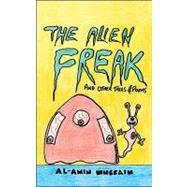 The Alien Freak: And Other Tales & Poems,9781425153779 The Alien Freak: And Other Tales & Poems,9781425153779