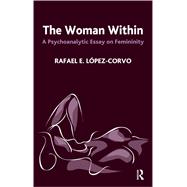 The Woman Within,9780429483790 The Woman Within,9780429483790