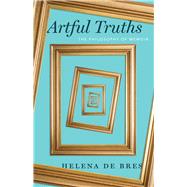 Artful Truths,9780226793801 Artful Truths,9780226793801