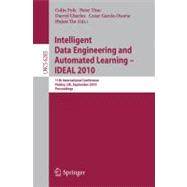 Intelligent Data Engineering and Automated Learning -- IDEAL 2010 : 11th International Conference, Paisley, UK, September 1-3, 2010, Proceedings,9783642153808 Intelligent Data Engineering and Automated Learning -- IDEAL 2010 : 11th International Conference, Paisley, UK, September 1-3, 2010, Proceedings,9783642153808