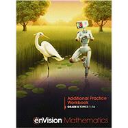 Envision Mathematics 2020 Additional Practice Workbook Grade 5,9780134953809 Envision Mathematics 2020 Additional Practice Workbook Grade 5,9780134953809