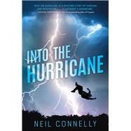 Into the Hurricane,9780545853811 Into the Hurricane,9780545853811