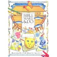 Bible Make & Do,9780758603814 Bible Make & Do,9780758603814