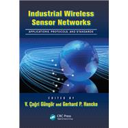 Industrial Wireless Sensor Networks,9781351823814 Industrial Wireless Sensor Networks,9781351823814