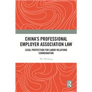 China's Professional Employer Association Law,9781003433835 China's Professional Employer Association Law,9781003433835