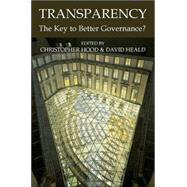 Transparency The Key to Better Governance,9780197263839 Transparency The Key to Better Governance,9780197263839