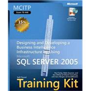 MCITP Self-Paced Training Kit (Exam 70-446): Designing and Developing a Business Intelligence Infrastructure by Using Microsoft SQL Server(TM) 2005,9780735623842 MCITP Self-Paced Training Kit (Exam 70-446): Designing and Developing a Business Intelligence Infrastructure by Using Microsoft SQL Server(TM) 2005,9780735623842