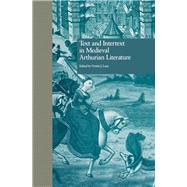 Text and Intertext in Medieval Arthurian Literature,9780815323853 Text and Intertext in Medieval Arthurian Literature,9780815323853